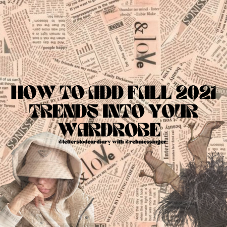 How to Add Fall 2021 Trends into Your Wardrobe