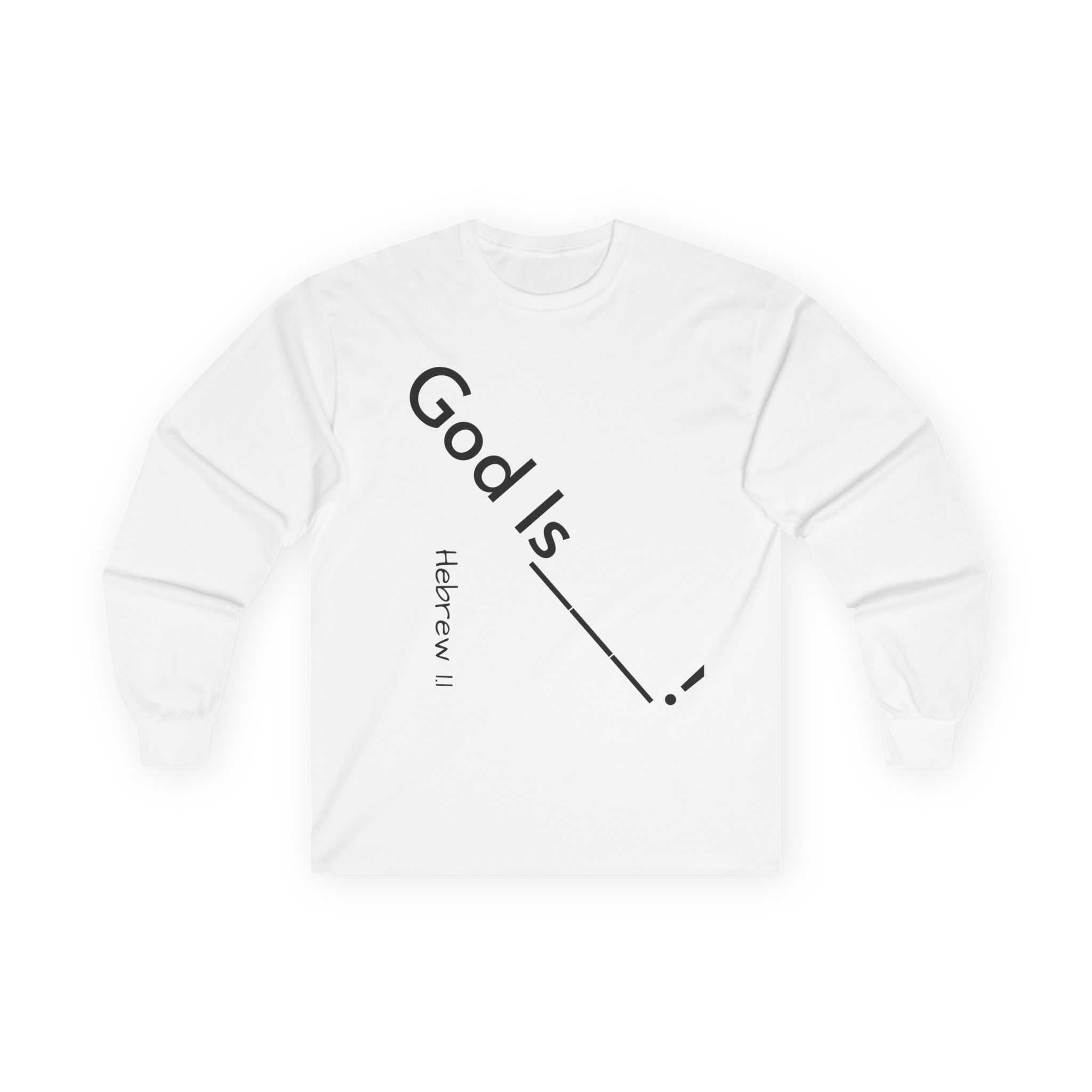God Is Faith Cross long sleeve tee | Christian Scripture Hebrew 11