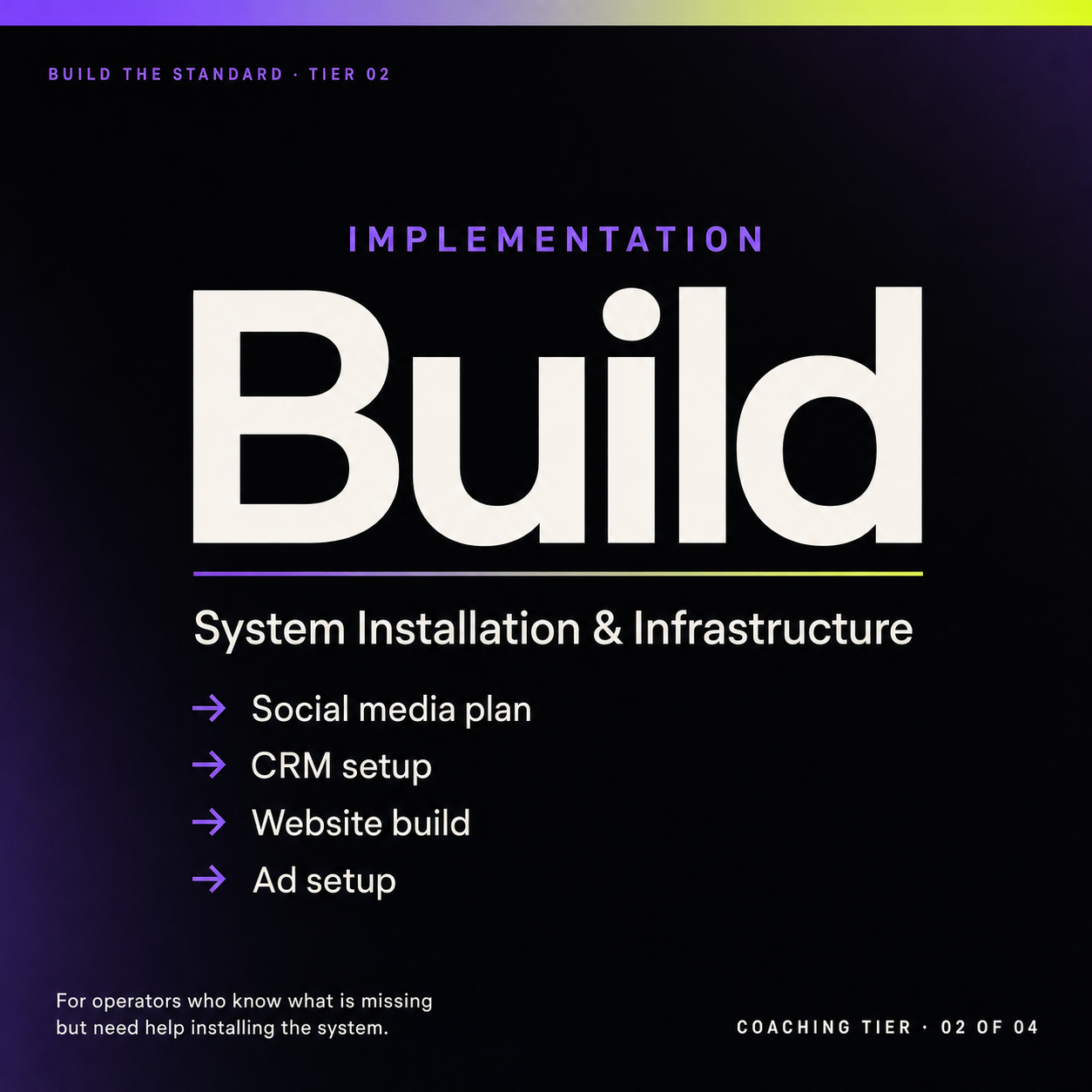 Build — System Installation & Infrastructure