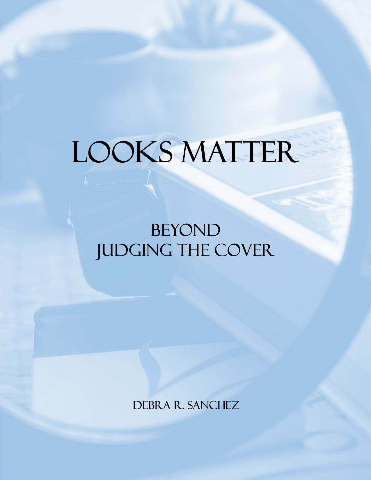 Looks Matter: Beyond Judging the Cover