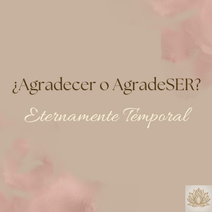 ¿Agradecer o AgradeSER?