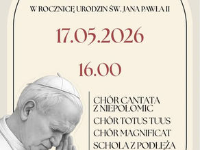 Święty Jan Paweł II – Pamiętamy i Wspólnie Świętujemy