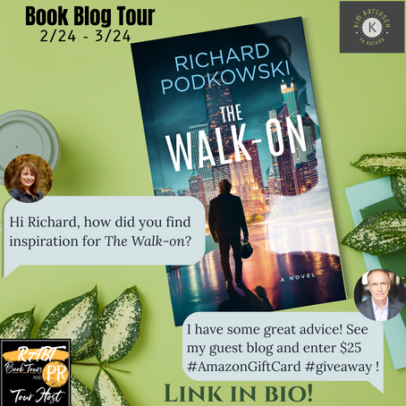 "How are you inspired?" by Richard Podkowski author of THE WALK-ON