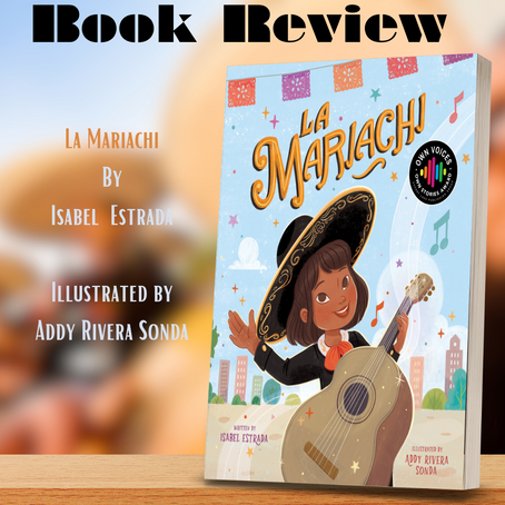 Picture Book About Perseverance: LA MARIACHI Book Review