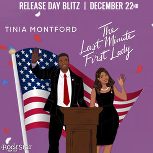 THE LAST MINUTE FIRST LADY Book Blitz and Giveaway