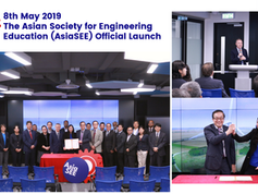 8th May 2019 – Official launching of The Asian Society for Engineering Education (AsiaSEE)
