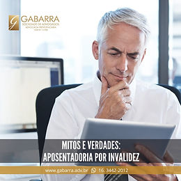 Mitos e Verdades — Aposentadoria por invalidez.