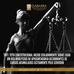 Incidência de Teto Constitucional sobre aposentadorias decorrentes de acúmulo ilícito de cargos.