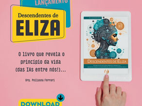 Descendentes de Eliza: um livro sobre Inteligência Artificial e o futuro que já chegou