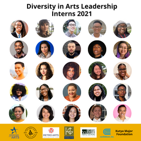 National Cohort for the Diversity in Arts Leadership (DIAL) Internship Program Selected for 2021