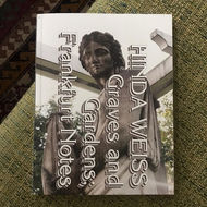 Graves and Gardens; Frankfurt Notes