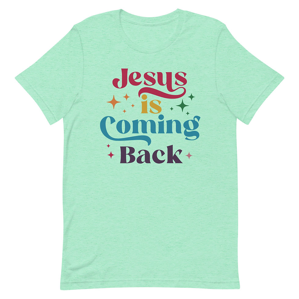 Jesus Is Coming Back Unisex t-shirt