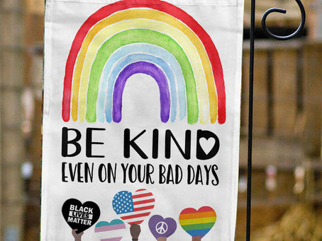 Spread Kindness with the "Be Kind Even On Your Bad Days" Garden Flag