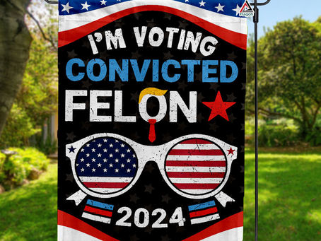 Stand out with the "I'm Voting For The Convicted Felon Flag, Donald Trump 2024 Flag"