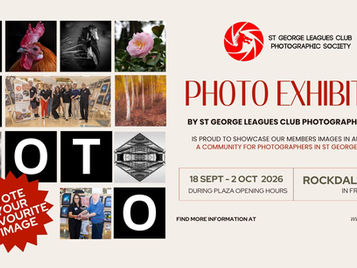 Members Photo Exhibition - Rockdale Plaza  18 Sept - 2nd Oct 2026