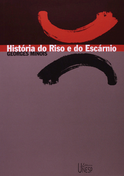 História do Riso e do Escárnio - George Minois