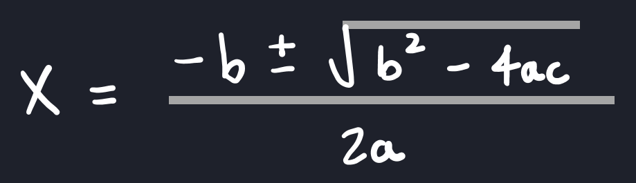 The quadratic formula in white handwriting on a dark background, showing "X = (-b ± √(b² - 4ac)) / 2a".