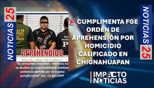 Cumplimenta FGE orden de aprehensión por homicidio calificado en Chignahuapan