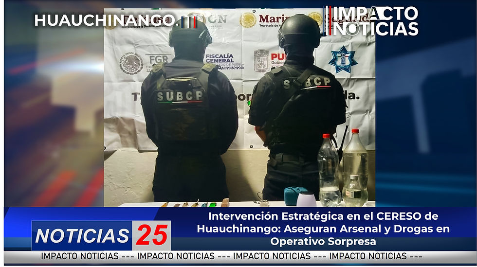 Intervención Estratégica en el CERESO de Huauchinango: Aseguran Arsenal y Drogas en Operativo Sorpresa