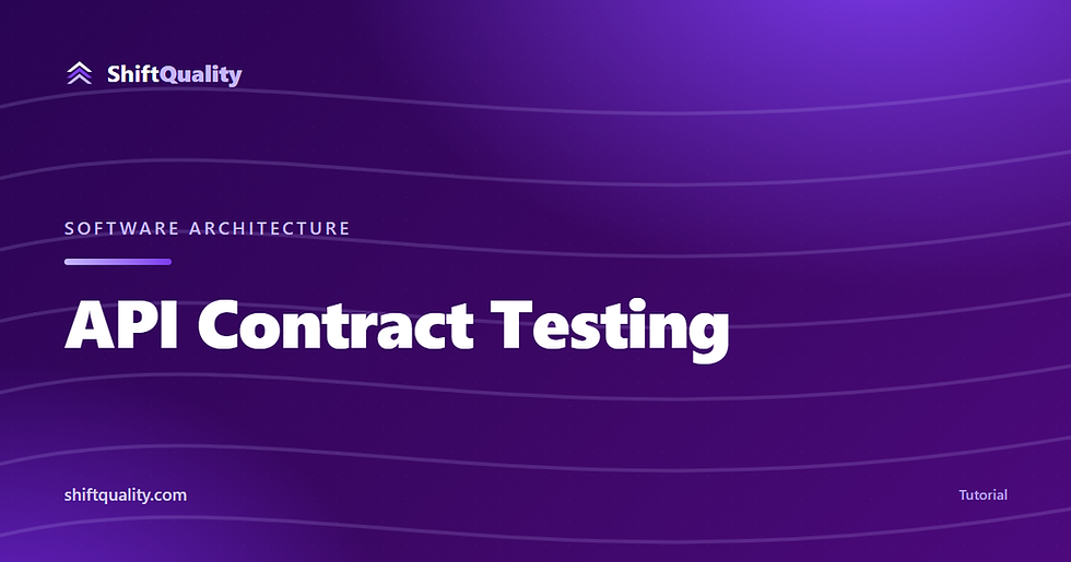 API Contract Testing — ShiftQuality