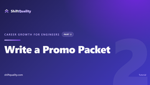 Write a Promo Packet — Career Growth for Engineers, Part 2