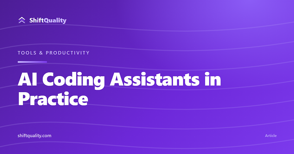 AI Coding Assistants in Practice — ShiftQuality