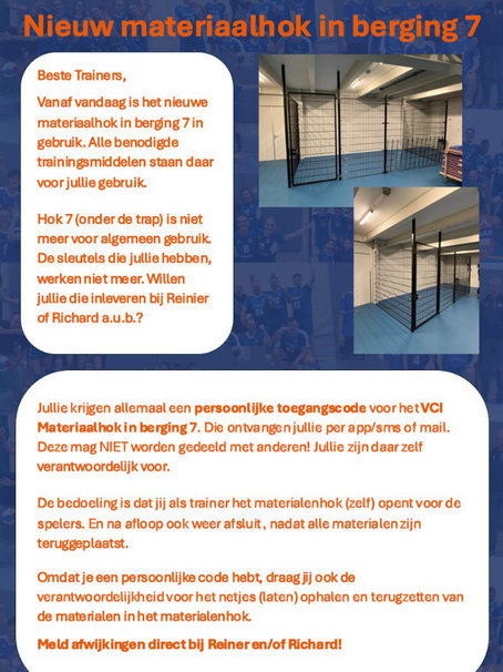 Nieuw materiaalhok in berging 7 in gebruik genomen.