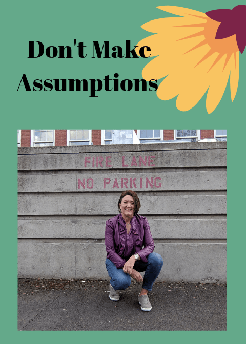 Don't Make Assumptions the four agreements