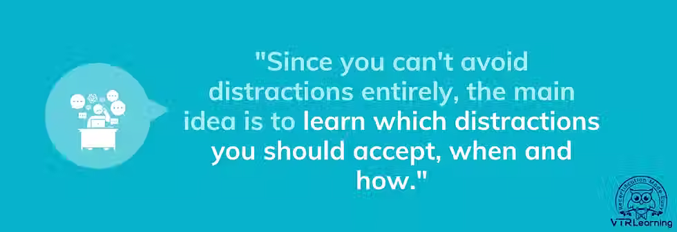 Quote describing tips for managing distraction