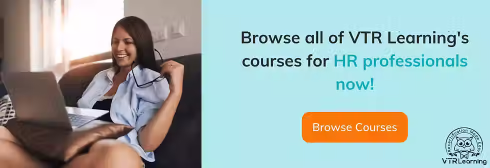 Call to action inviting readers to browse VTR Learning's SHRM and HRCI approved courses