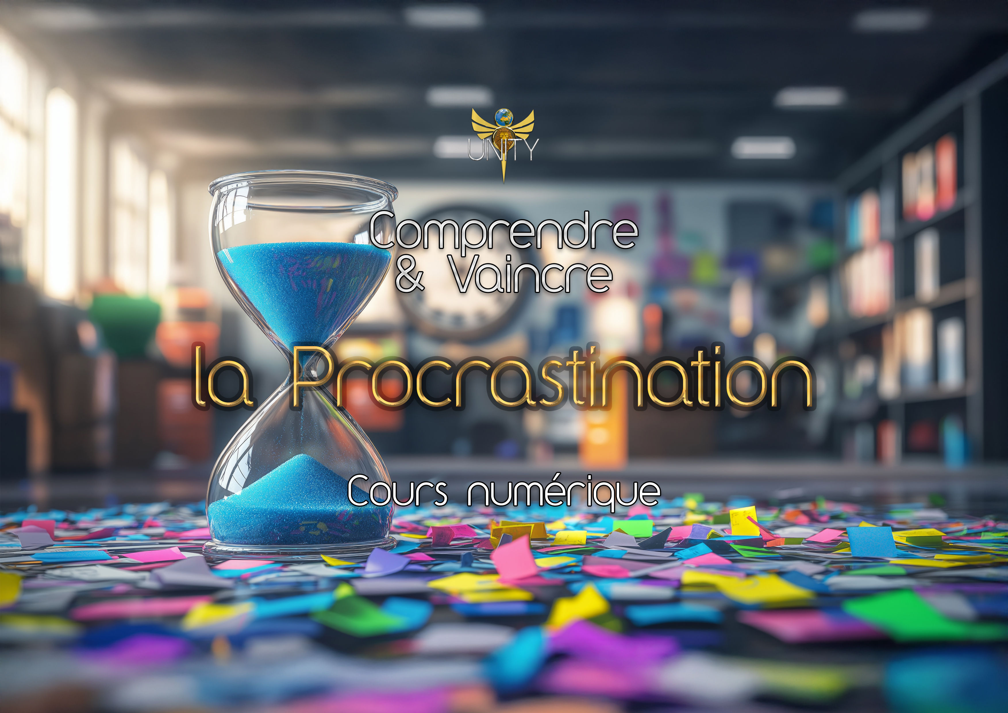 Comprendre & Vaincre la Procrastination