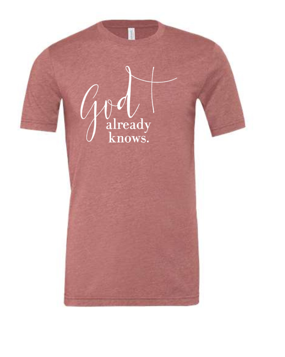 Thumbnail: Short Sleeve T-shirt | God Already Knows (Click image to see all colors)