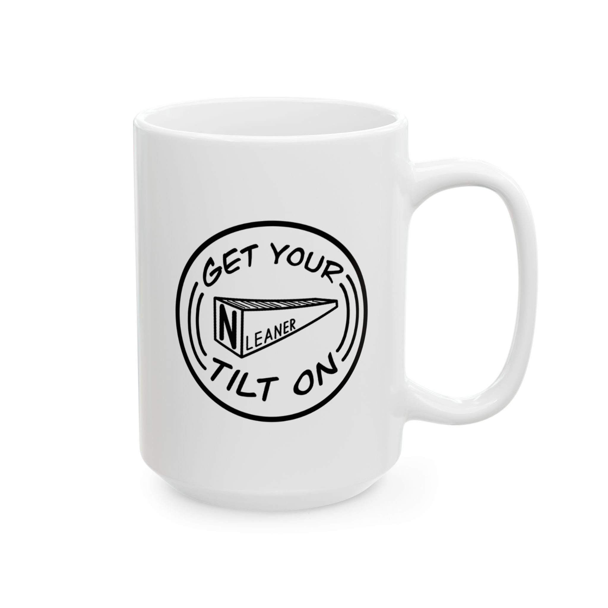 Get Your Tilt On | NCD - Coffee Mug 15oz