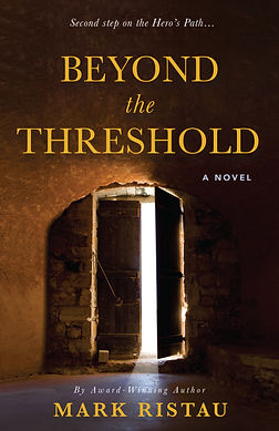 Beyond the Threshold, the Second Book in the Hero's Path Series