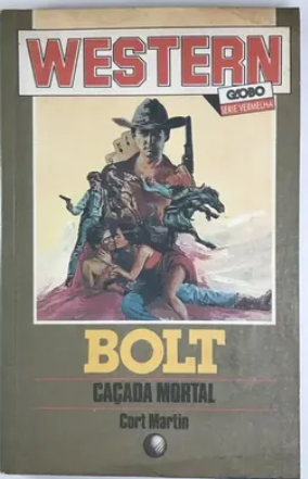Livro Bolt Caçada Mortal Cort Martin -- frete gratis