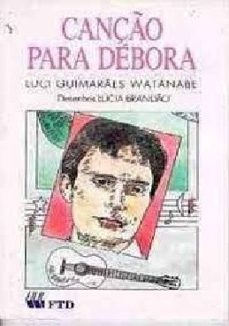 Livro Canção para Débora -FRETE GRATIS