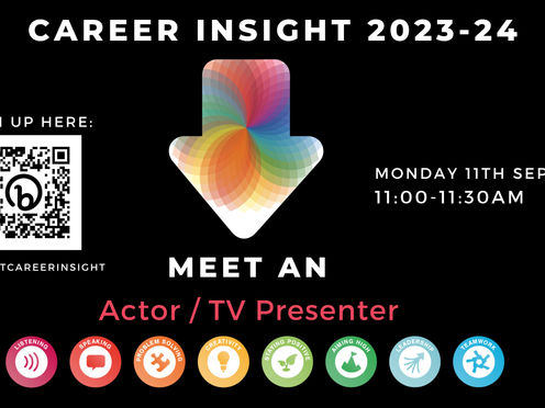 Career Insight Recording: Meet an Actor/TV Presenter (All years)