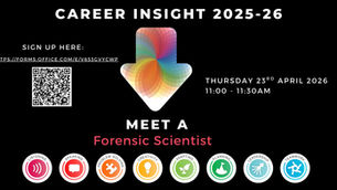 Career Insight: Meet a Forensic Scientist on Thurs 23rd April 2026 (All Years)