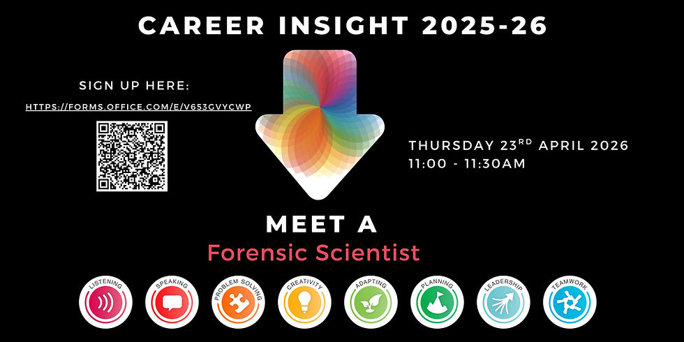 Career Insight: Meet a Forensic Scientist on Thurs 23rd April 2026 (All Years)