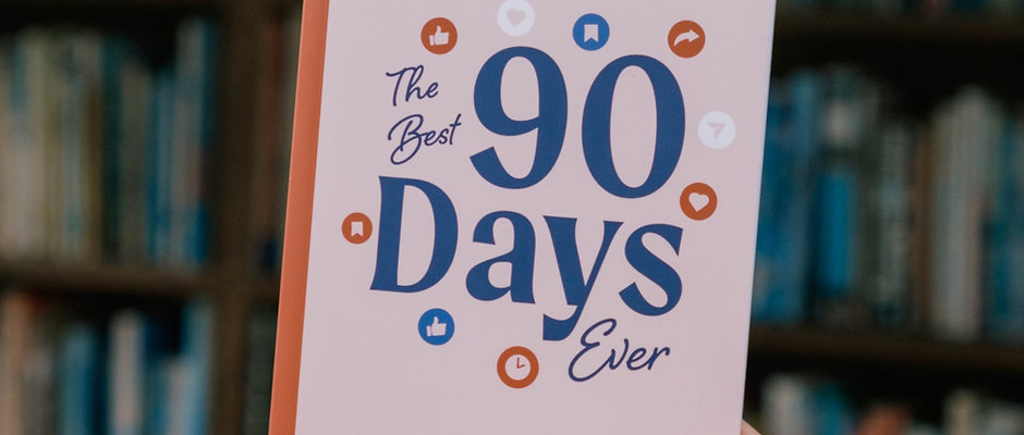 BOOK - The Best 90 Days Ever
