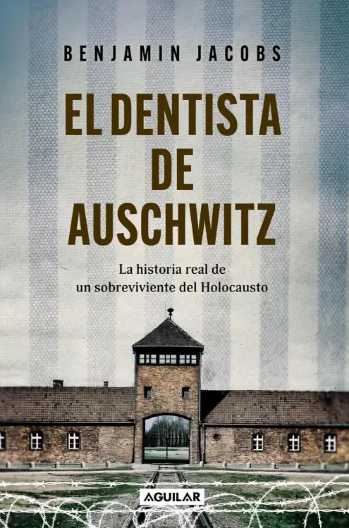 EL DENTISTA DE AUSCHWITZ