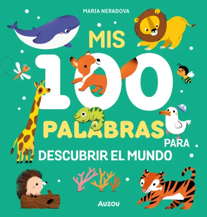 MIS 100 PALABRAS PARA DESCUBRIR EL MUNDO