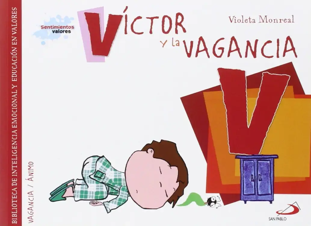 VÍCTOR Y LA VAGANCIA. Sentimientos y valores
