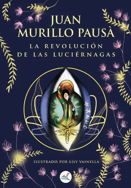 LA REVOLUCIÓN DE LAS LUCIÉRNAGAS