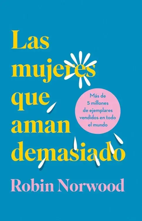 LAS MUJERES QUE AMAN DEMASIADO. Pasta dura