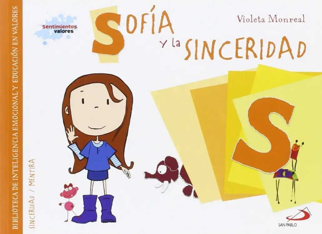 SOFÍA Y LA SINCERIDAD. Sentimientos y valores