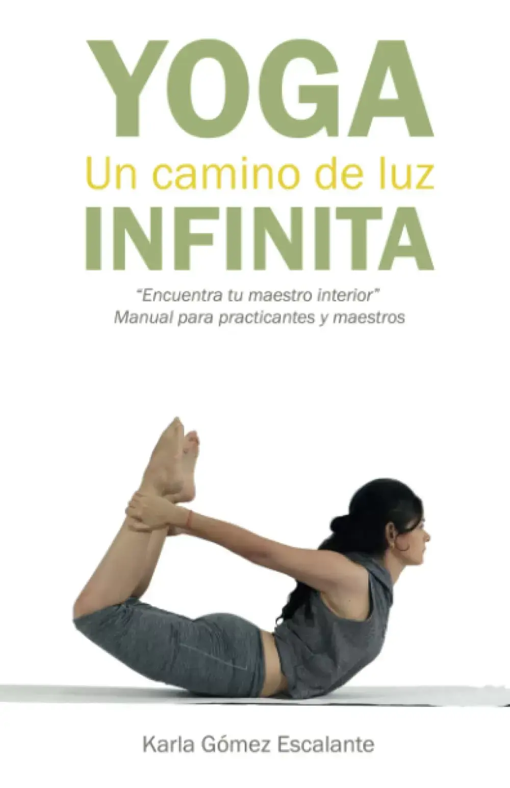 YOGA UN CAMINO DE LUZ INFINITA