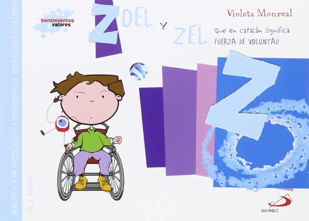 ZOEL Y ZEL. Sentimientos y valores