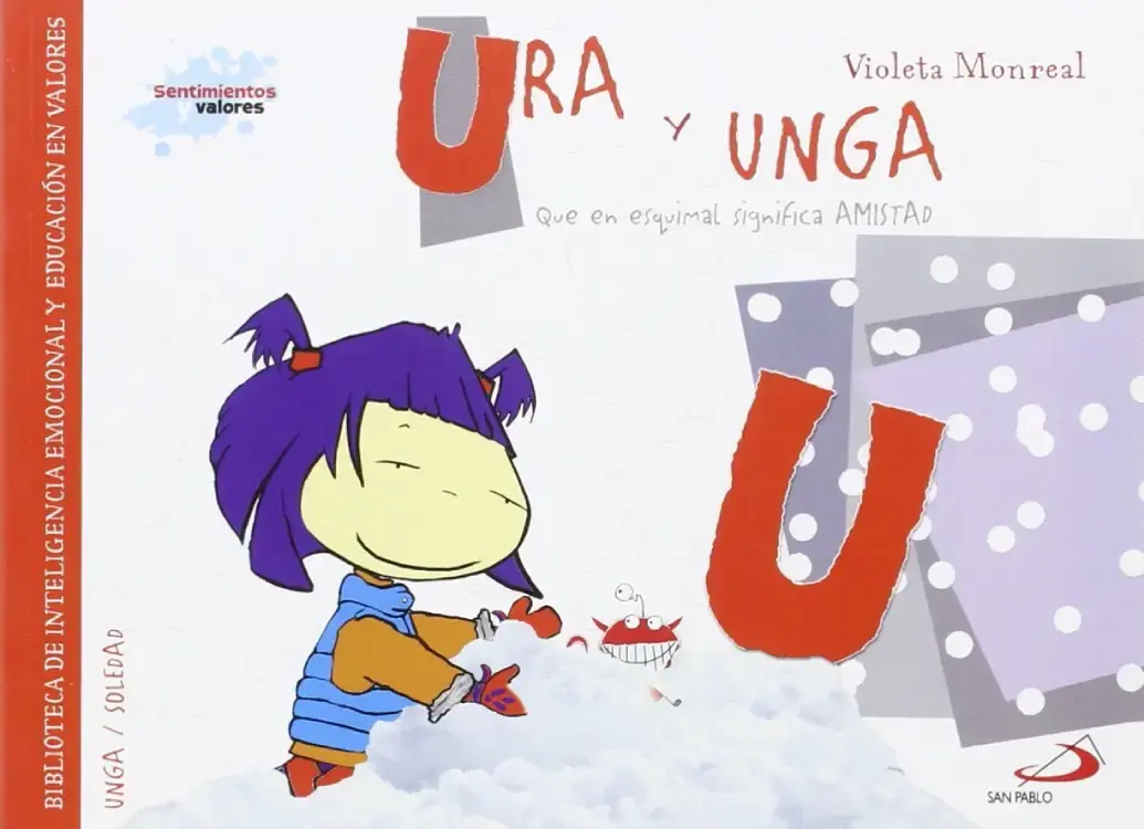 URA Y UNGA. Sentimientos y valores