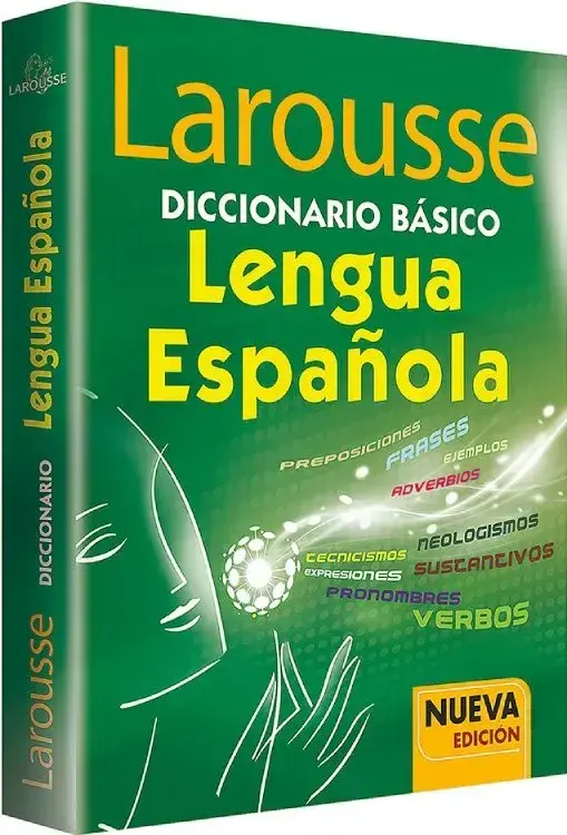 LAROUSSE DICCIONARIO BÁSICO LENGUA ESPAÑOLA. Nueva edición